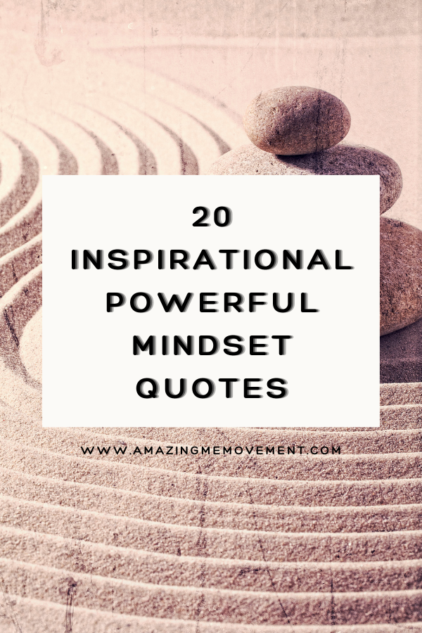 A poster about inspirational powerful mindset quotes #MindsetQuotes #InspirationalQuotes
