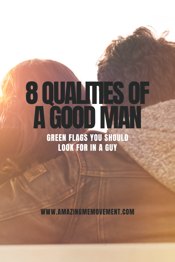 A poster for 8 qualities of a good man #HighValueMan #AlphaMan #GreenFlag