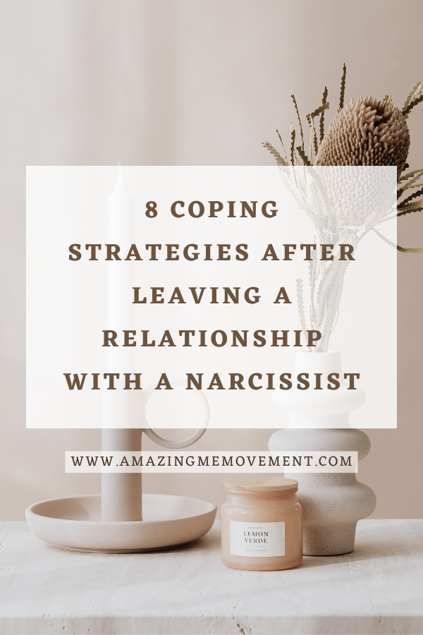A poster about strategies after leaving a relationship with a narcissist #NarcissisticAbuse #RelationshipWithANarcissist