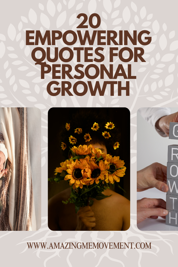 A poster about empowering quotes for personal growth #EmpoweringQuotes #PersonalGrowth
