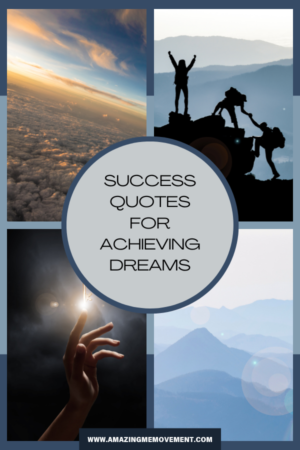 A poster about success quotes for achieving dreams #SuccessQuotes #AchieveDreams