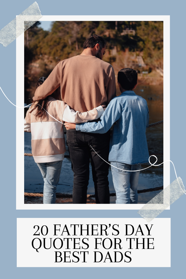 A poster about father's day quotes #FathersDay #BestFather