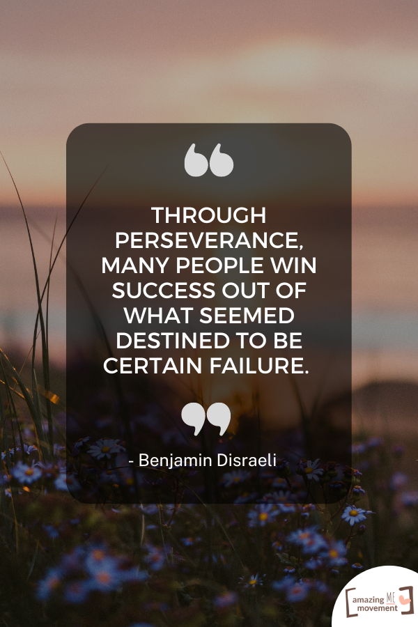 A lovely statement to keep you motivated #Perseverance #Resilience