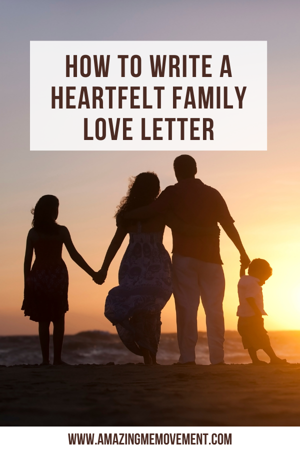 A poster about heartfelt family love letter #FamilyLove #FamilyFirst