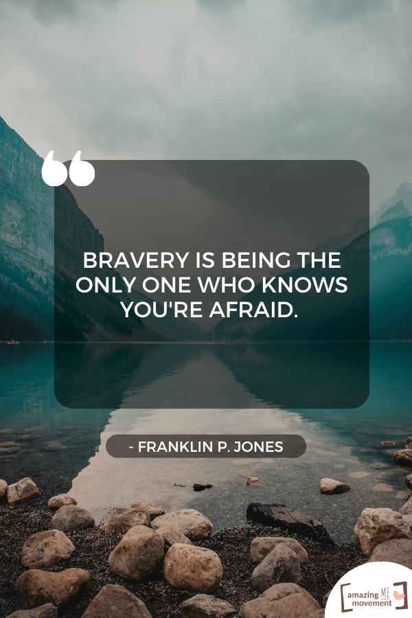 A quote on overcoming fear #OvercomeFear #BraverYou