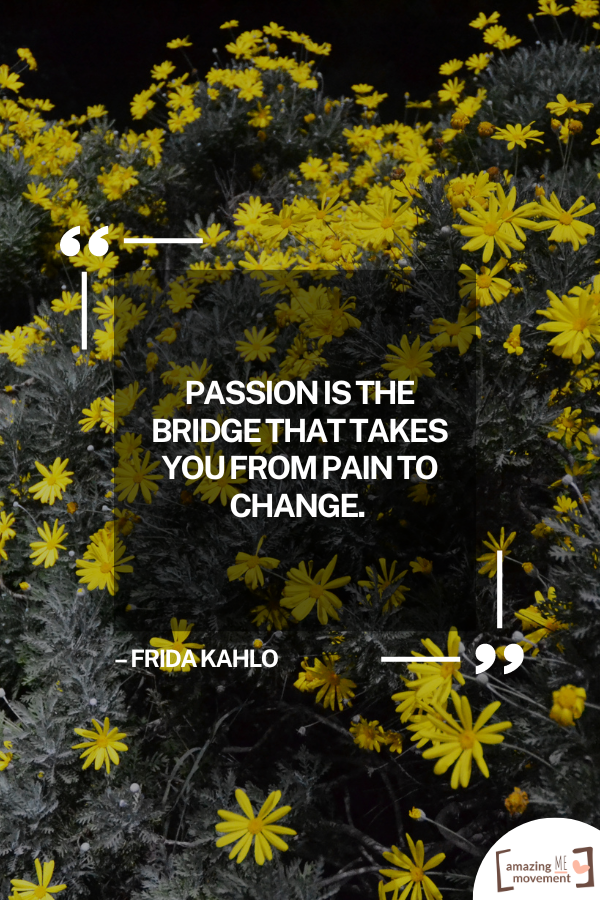 An inspiring quote about being passionate #FindYourPassion #PassionInLife