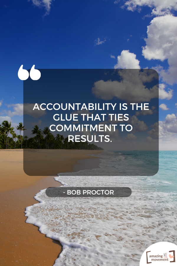 A quote about personal accountability #PersonalAccountability #Accountability