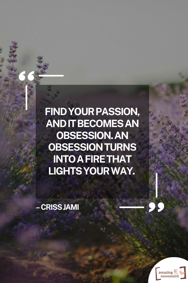 A quote on finding your passion #FindYourPassion #PassionInLife