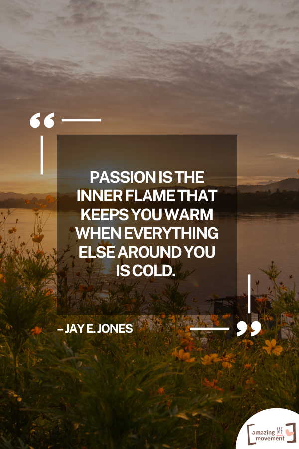 A quote on finding your passion #FindYourPassion #PassionInLife