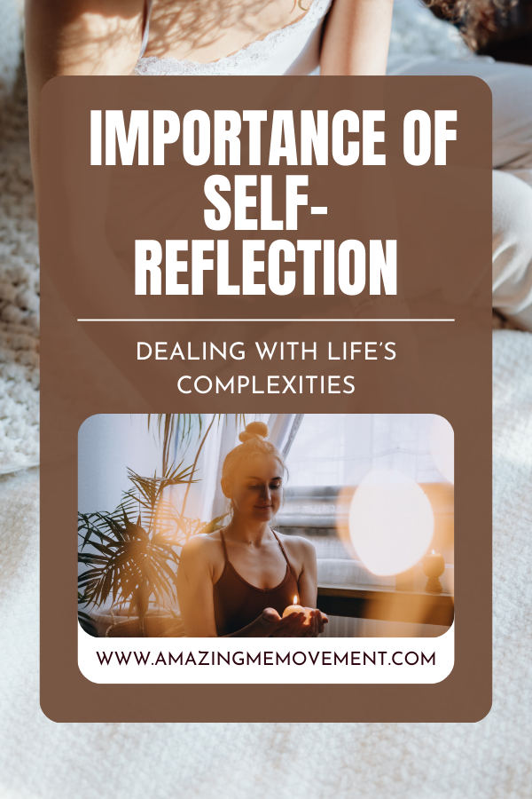 A poster about the importance of self-reflection #SelfReflection #ComplicatedLife