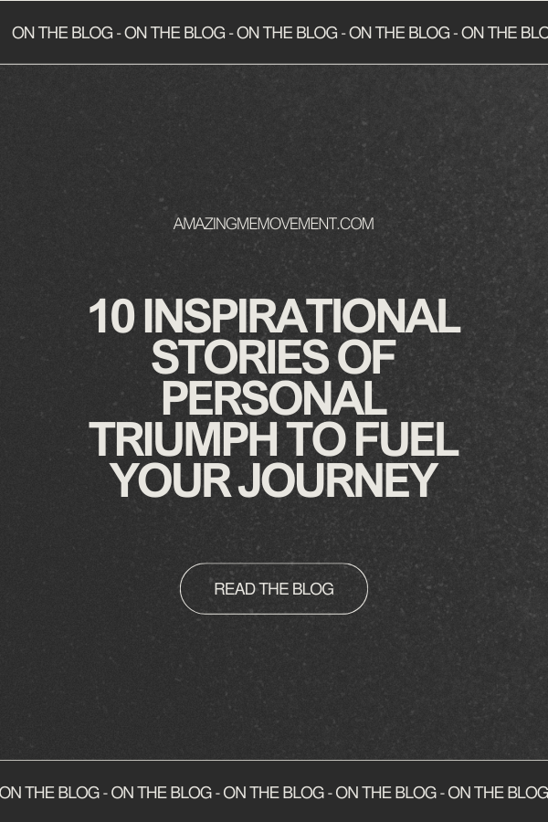 A poster about inspirational stories of personal triumph #InspirationalStories #PersonalTriumph