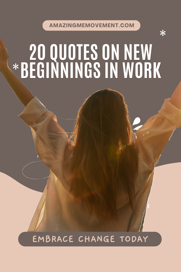 A poster about quotes on new beginnings #NewBeginnings #EmbraceChange