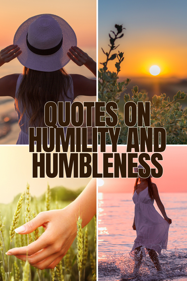 A poster about quotes on humility and humbleness #ImportanceOfHumility #RemainHumble