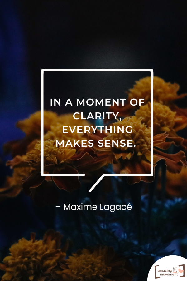 An inspiring statement about clarity #ClarityInLife #QuotesOnClarity