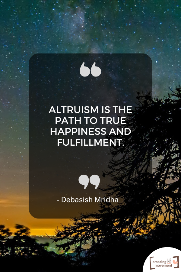 An important quote that inspires altruism #QuotesThatInspire #Altruism