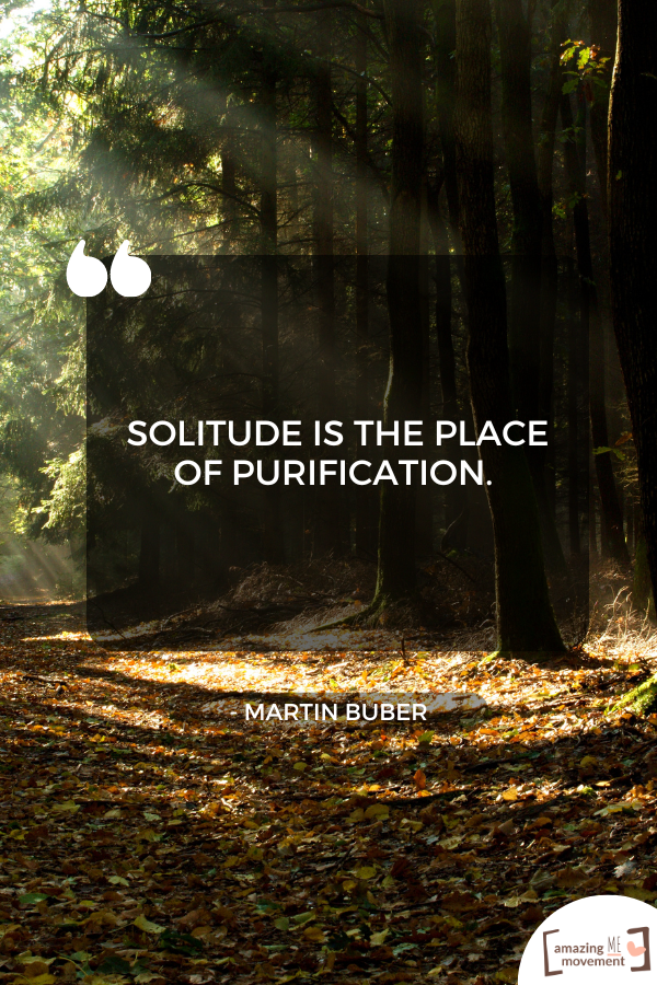 A lovely statement about solitude #Solitude #OnYourOwn