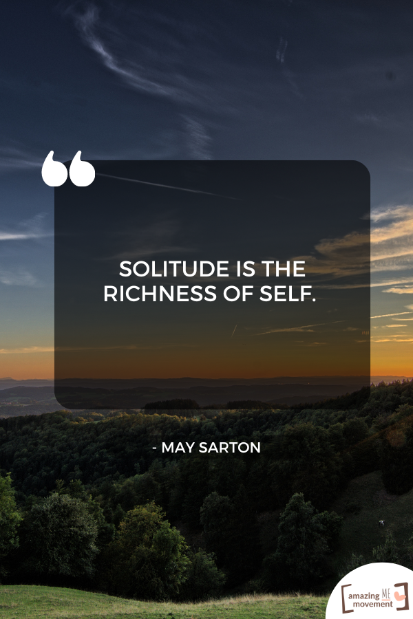 A lovely statement about solitude #Solitude #OnYourOwn