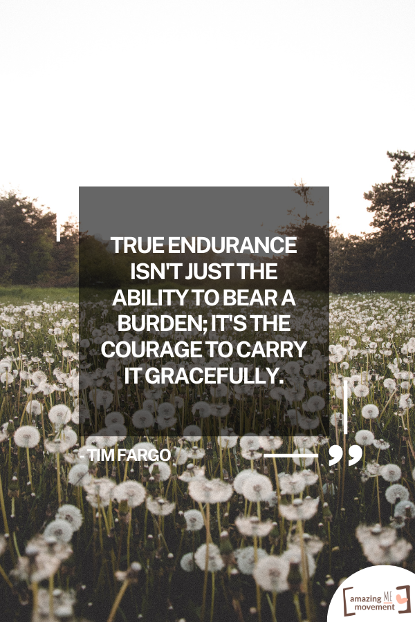 An inspiring quote on the importance of endurance #QuotesOnEndurance #Endurance