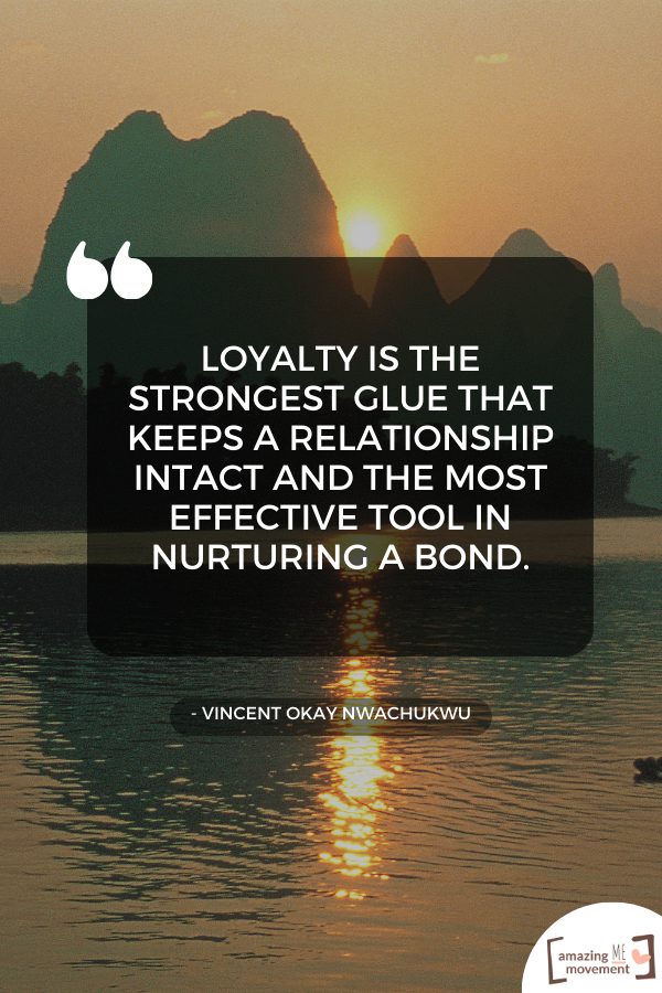 An inspiring quote on relationship loyalty #RelationshipLoyalty #Loyalty