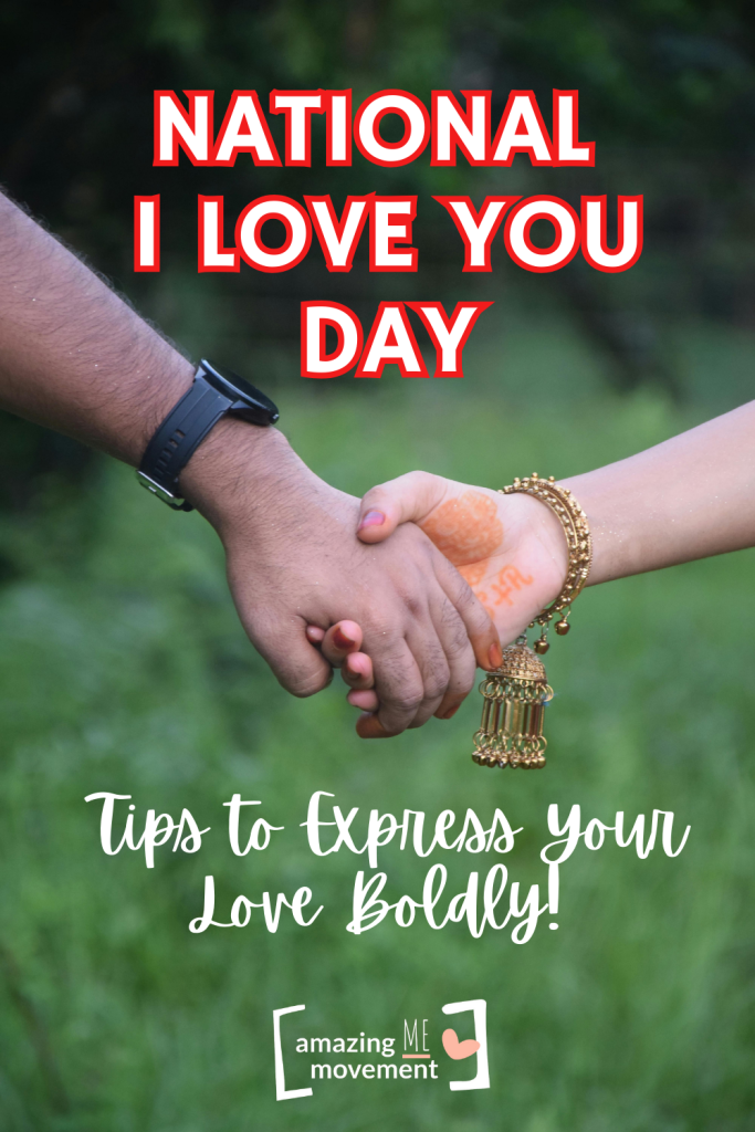 National I Love You Day_ Tips to Express Your Love Boldly!