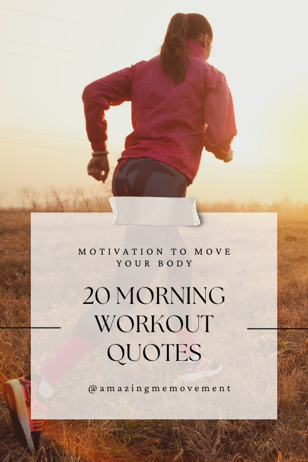 A poster about 20 morning workout quotes #MorningWorkout #WorkoutQuotes