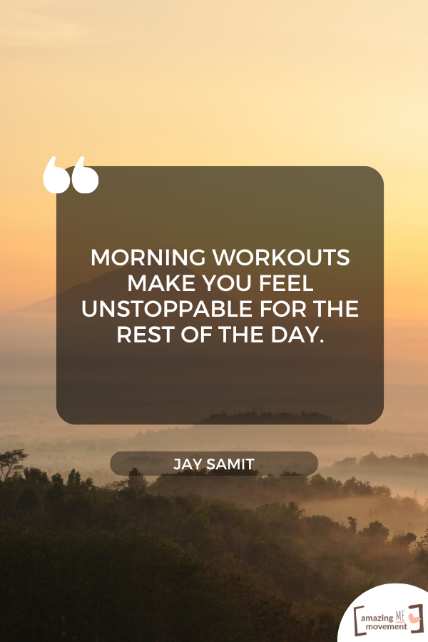 A morning workout quote #MorningWorkout #WorkoutQuotes