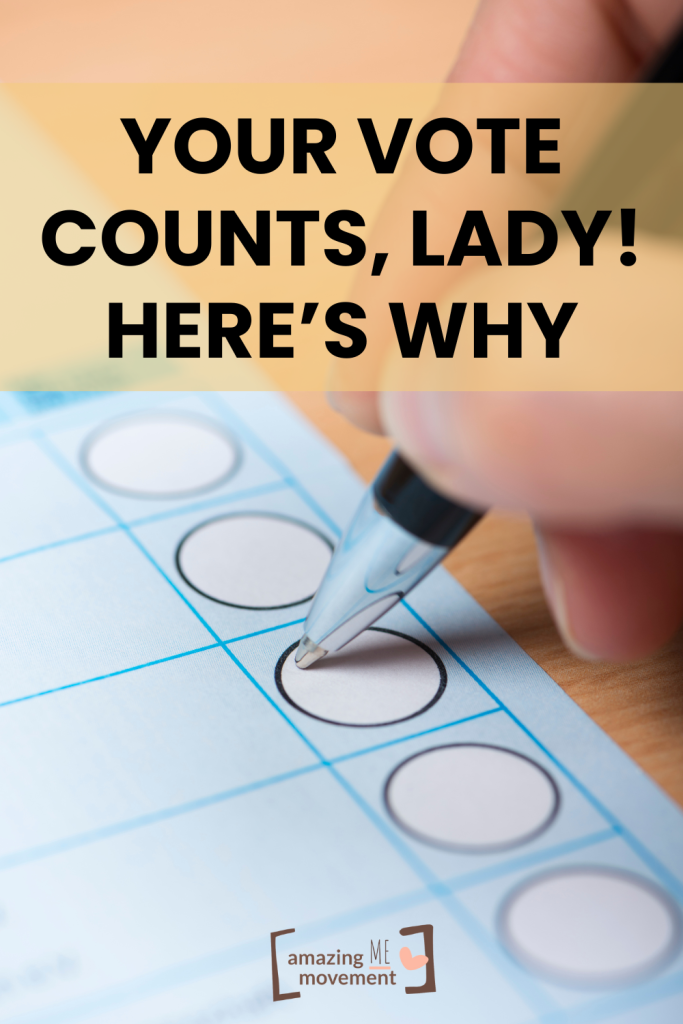 ​​Your Vote Counts, Lady! Here’s Why voting