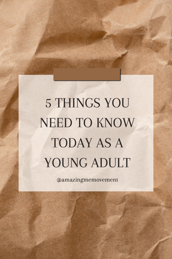 A poster about 5 things you need to know today #GrowingUp #AdultLife