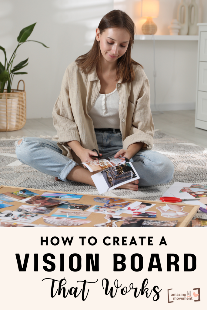 How to Create a Vision Board That Works