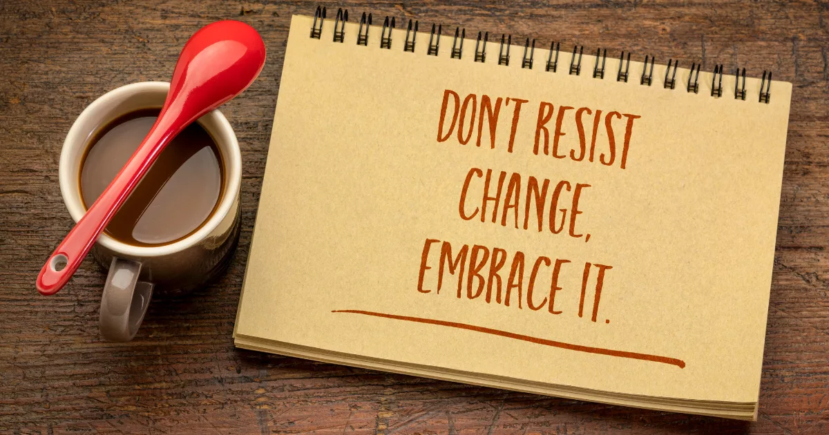 How to Embrace Change And Transform Your Life With Confidence