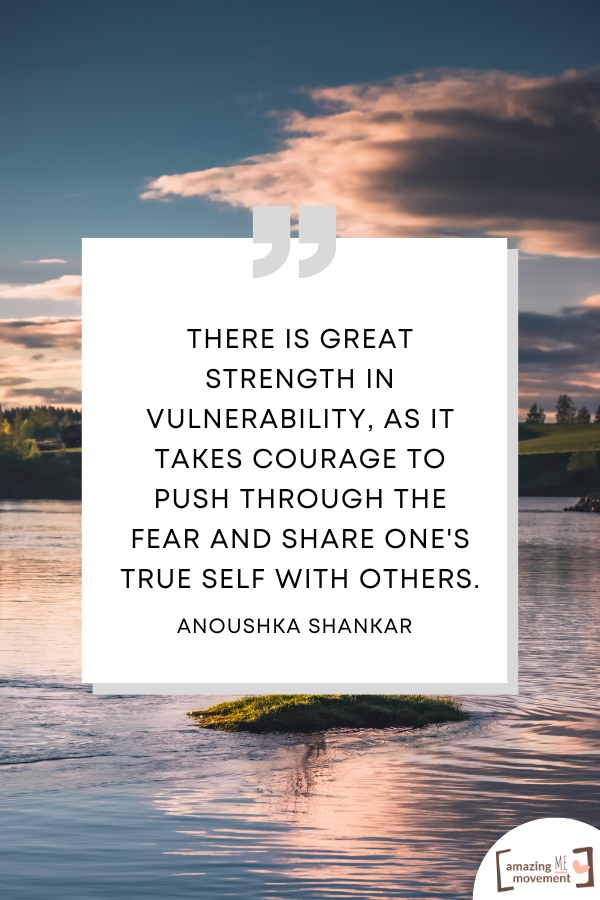 A lovely statement about the power of being vulnerable #Vulnerability #VulnerabilityQuotes #StrengthInAuthenticity