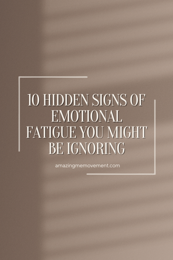 A poster about signs of emotional fatigue