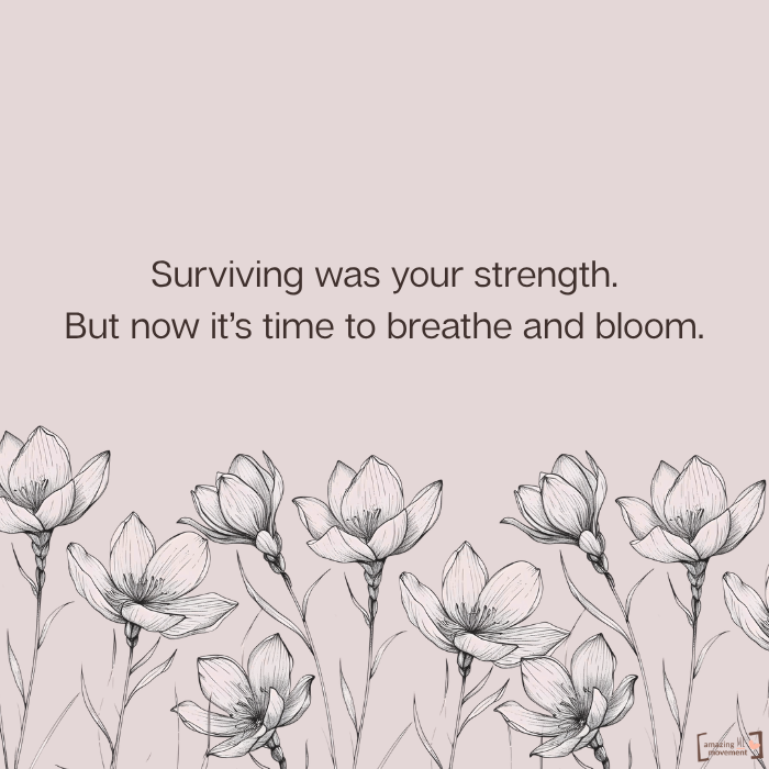 You made it through the hard parts. Now it’s your time to breathe, bloom, and reclaim joy. Survival brought you here—living will take you further. #PostTraumaGrowth #BloomAndThrive #SelfHealingQuotes #EmotionalWellness #AmazingMeMovement