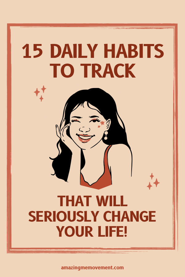 Illustrated woman smiling with stars on her face next to bold text: '15 Daily Habits to Track That Will Seriously Change Your Life!