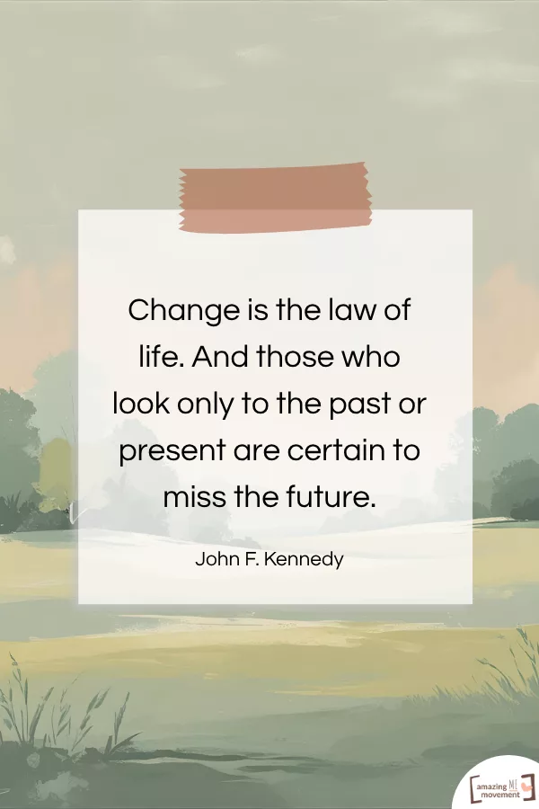 A heartwarming collection of life quotes about change