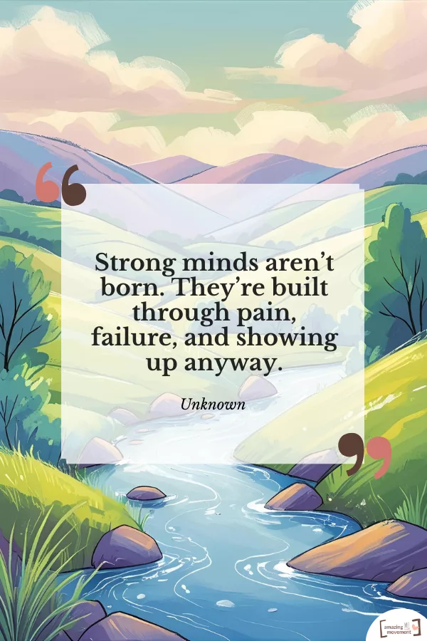 A lovely statement about strong mentality