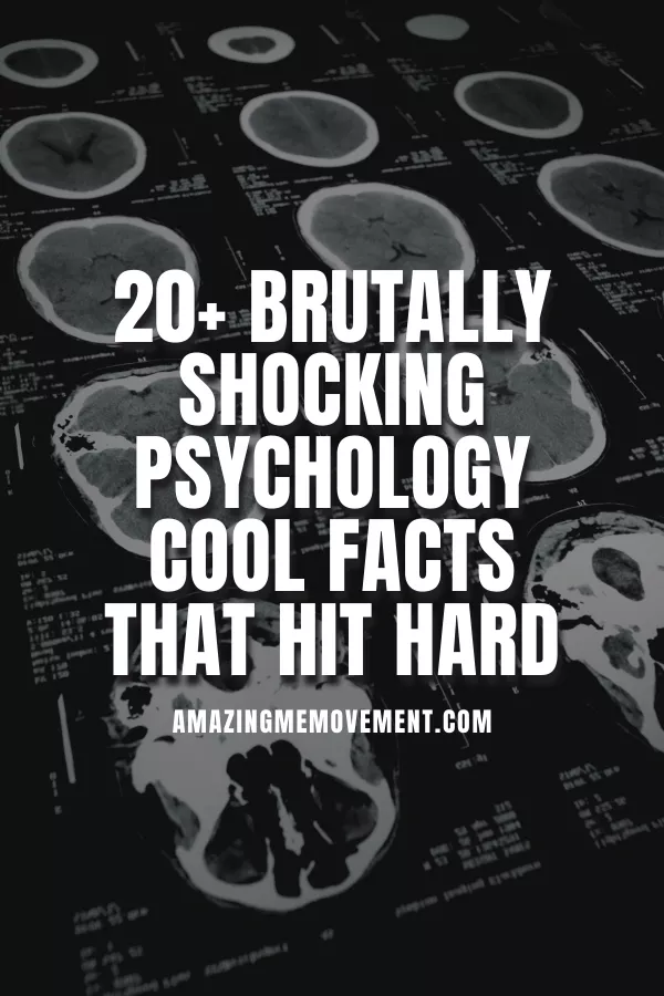 20+ Brutally Shocking Psychology Cool Facts That Hit Hard