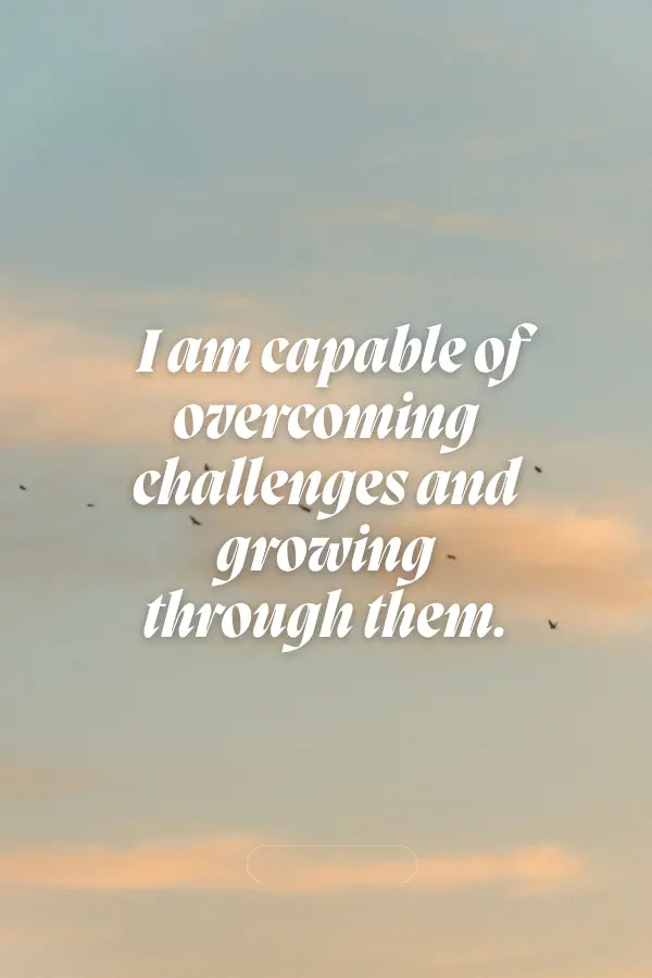 A positive affirmation challenge for you